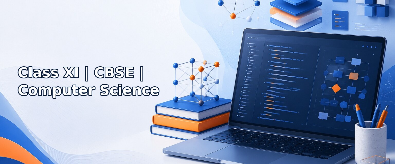 Class XI – CBSE – Computer Science